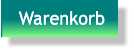 Warenkorb Warenkorb